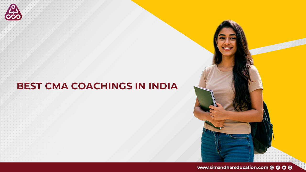 Best CMA Coachings in India: How to Choose the Right US CMA Institute in 2026