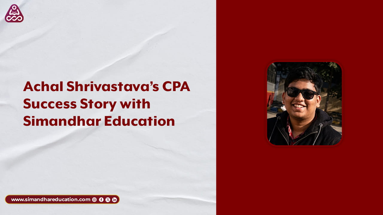 CPA Success Story Achal Shrivastava