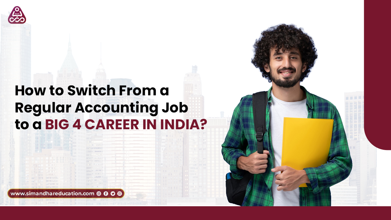 Switch Accounting Job to Big4 Career