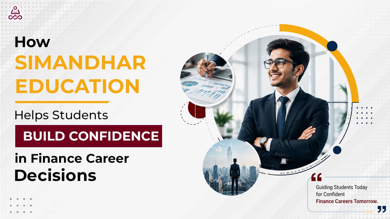 Simandhar Finance Career Confidence Guide