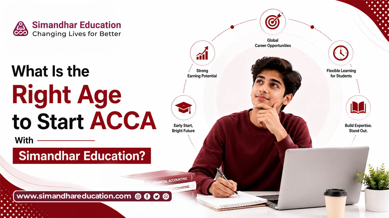 Right Age to Start ACCA with Simandhar