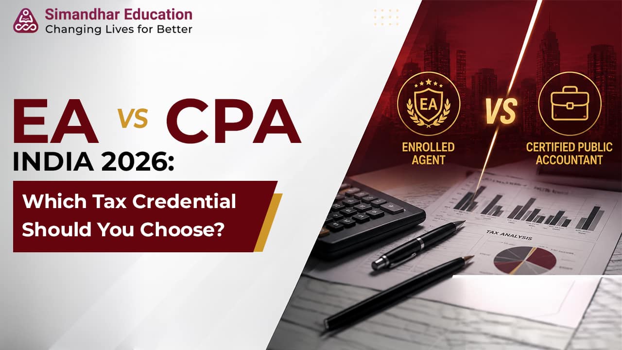 Enrolled Agent Course in India 2026 explaining IRS credential benefits, eligibility, exam structure, career opportunities, and salary growth.