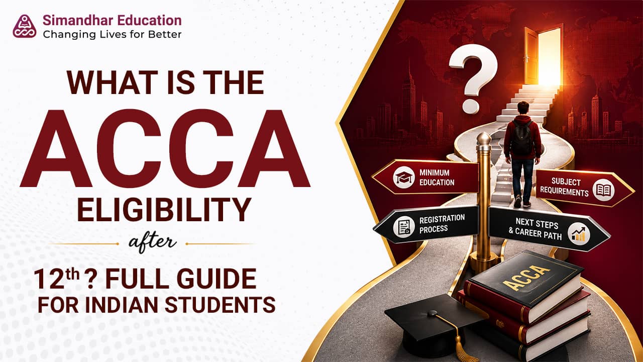 ACCA eligibility after 12th India guide for Class 12 commerce students