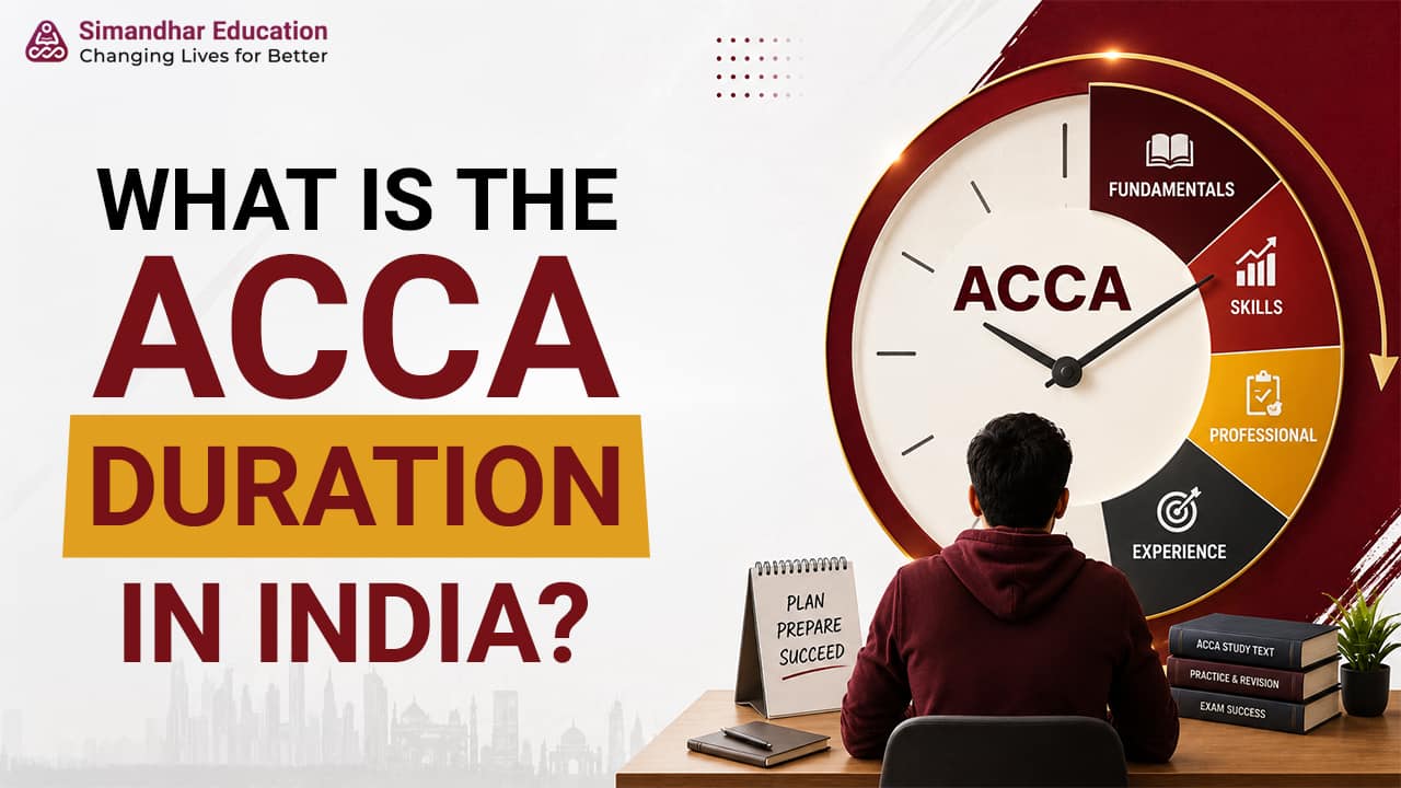 ACCA duration India guide with timeline after 12th BCom and CA