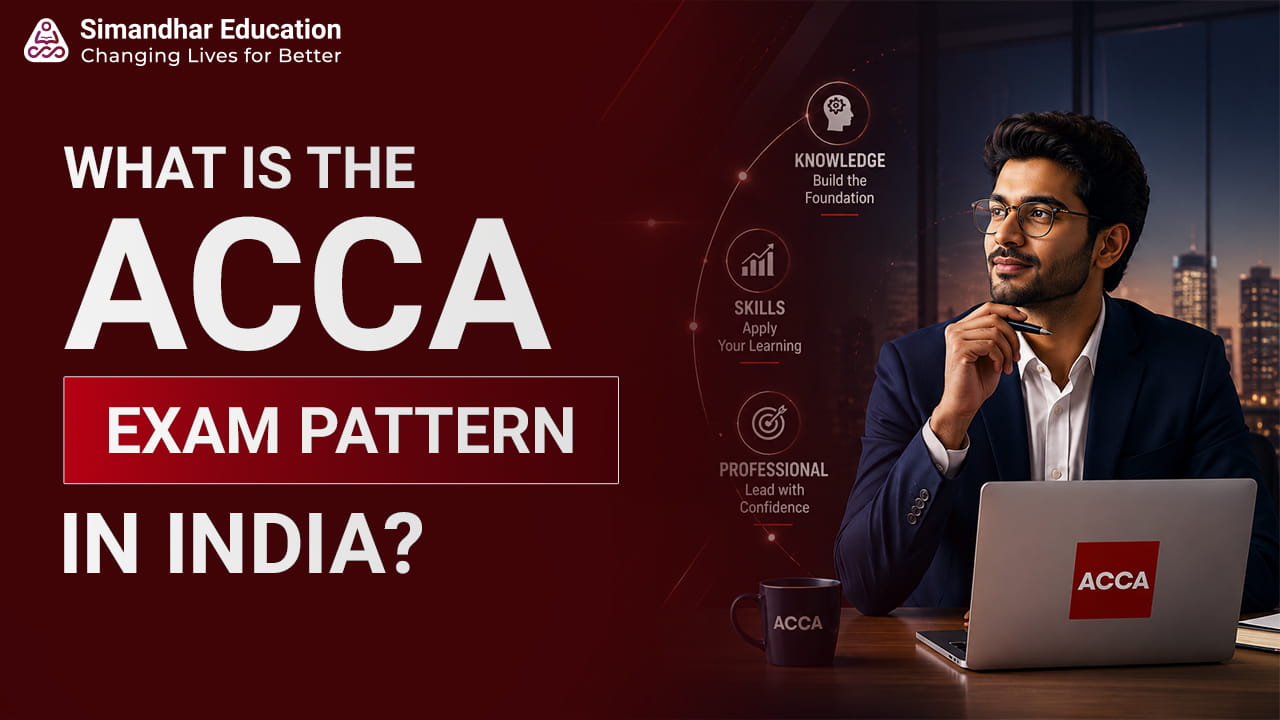 ACCA exam pattern in India with levels papers and exam format