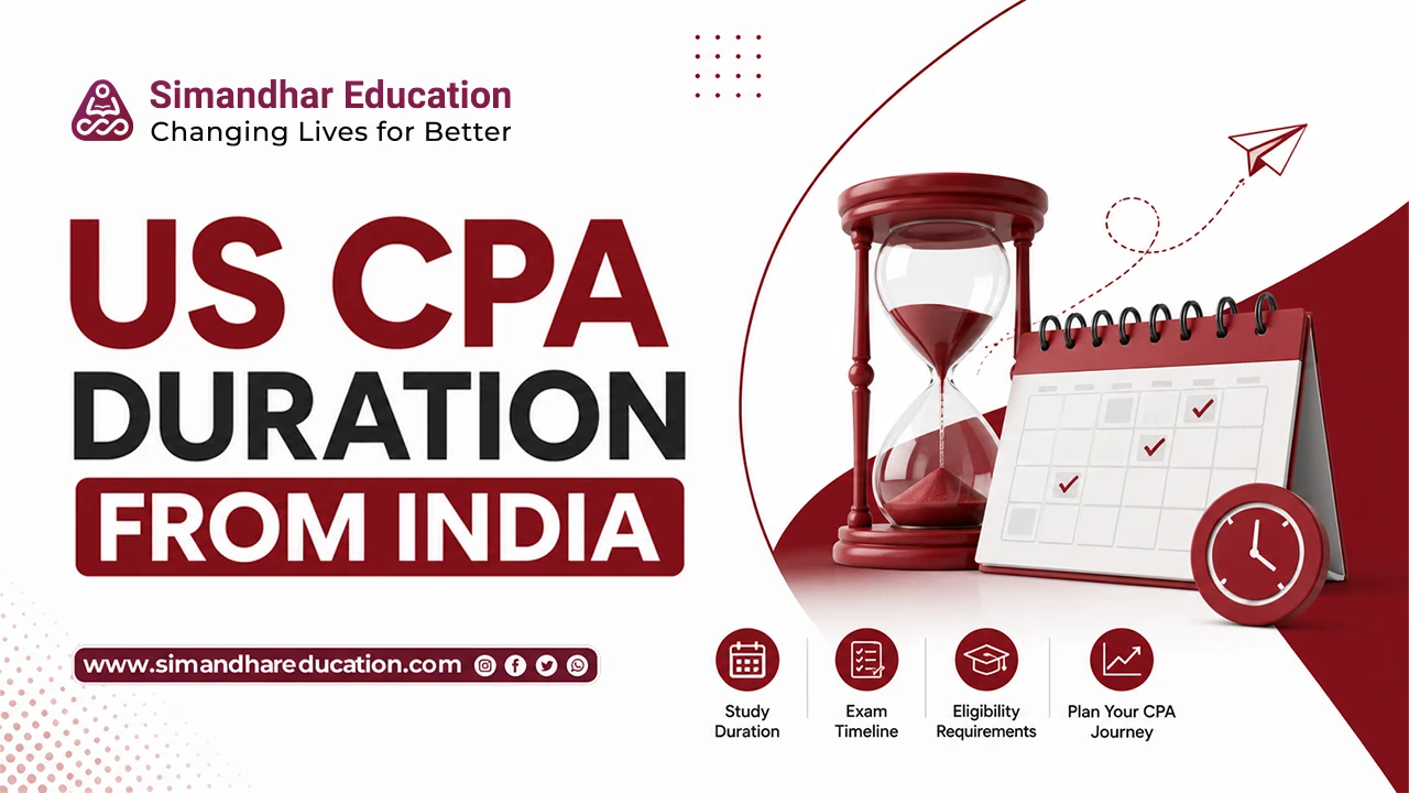 US CPA duration from India guide with the complete CPA timeline, study plan, course duration, and exam preparation details for Indian students in 2026.