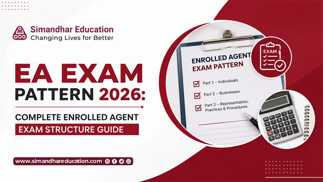 EA Exam Pattern 2026: Complete Enrolled Agent Exam Structure Guide
