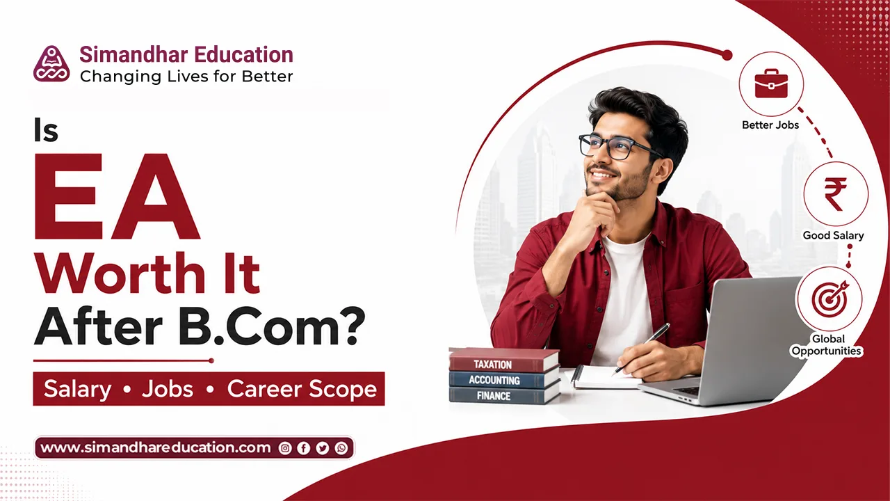 Guide explaining why EA is a good career option after B.Com in India, covering eligibility, salary, job opportunities, and career growth in 2026.