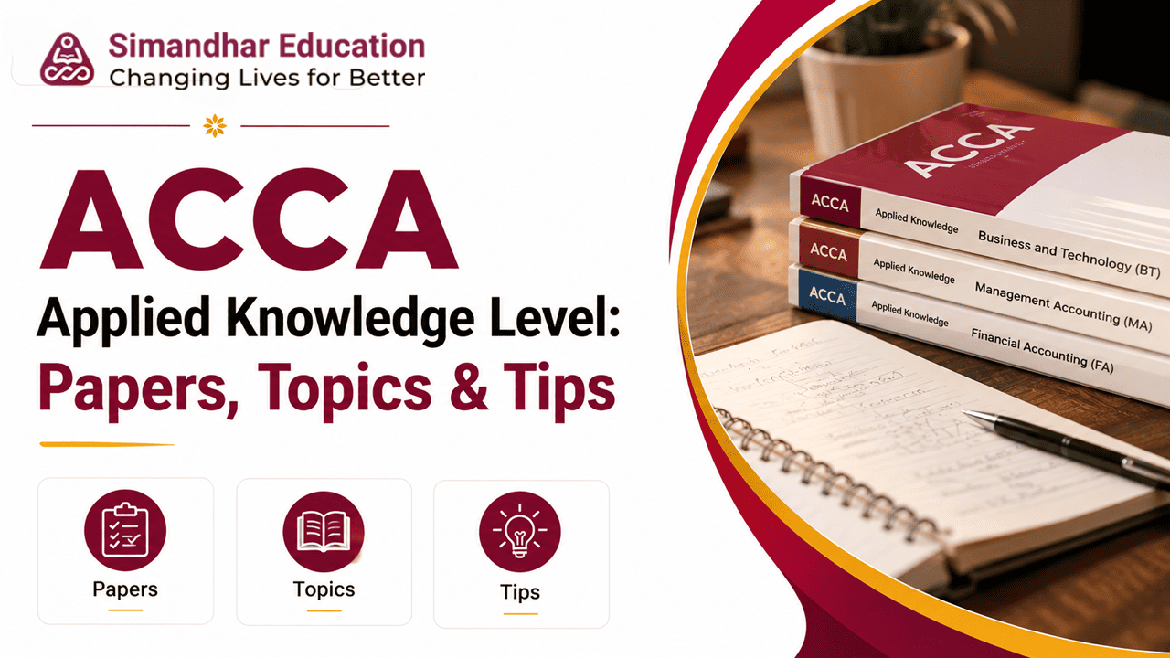 ACCA Applied Knowledge level with BT, MA and FA papers, syllabus, eligibility, exam fees and study tips