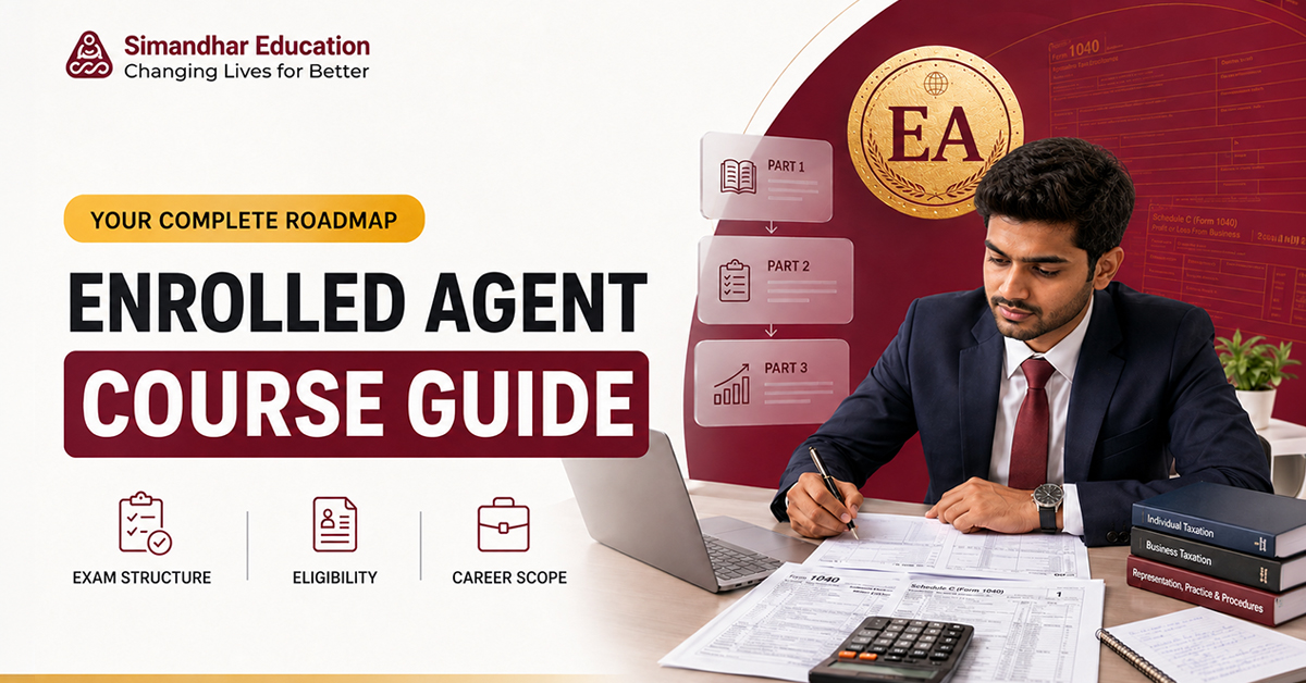 Enrolled Agent Course Guide 2026 covering EA course eligibility, fees, exams and career opportunities in India