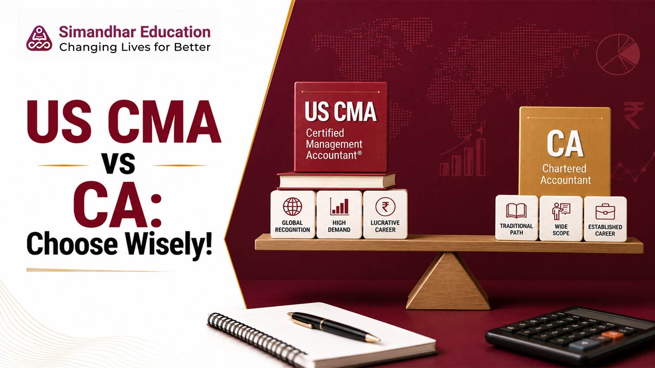 US CMA vs CA comparison for Indian students exploring course duration, career opportunities, salary and finance career paths