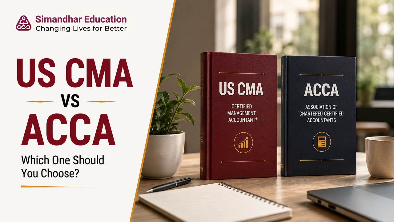 US CMA vs ACCA comparison for Indian students exploring eligibility, course duration, syllabus and finance career opportunities