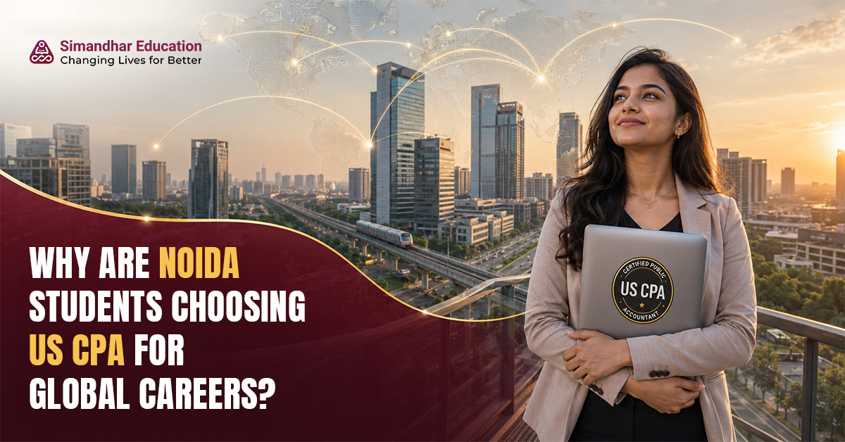 Students and working professionals in Noida exploring the US CPA qualification for global accounting, Big 4, GCC and MNC career opportunities. 