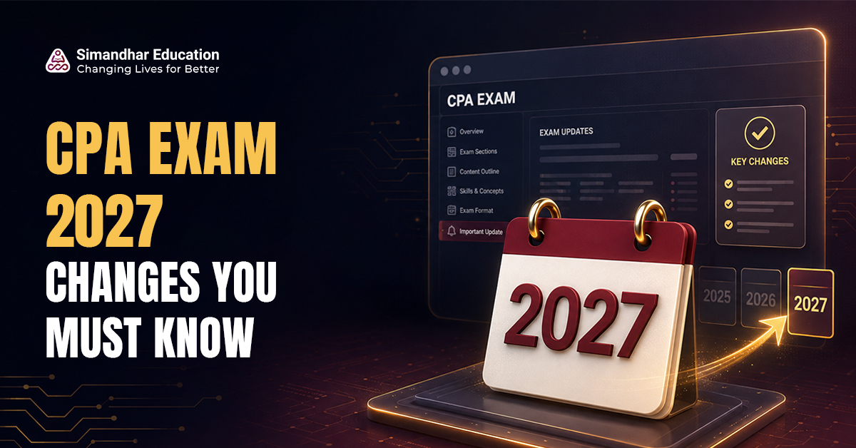 CPA Exam 2027 changes including July testing blackout, new technology platform, exam schedule, and score release updates