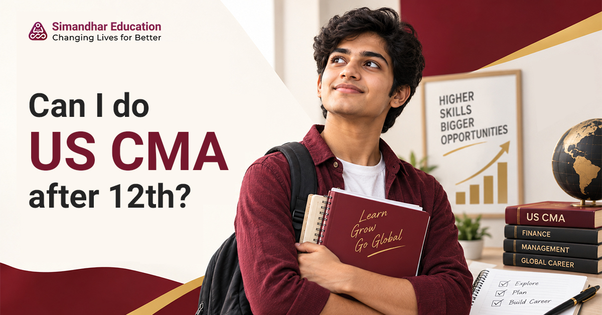 Student exploring US CMA after completing Class 12 for finance career