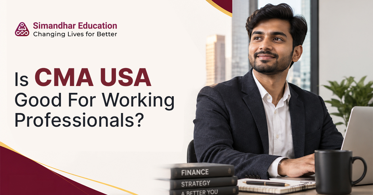CMA USA qualification for working professionals advancing finance careers