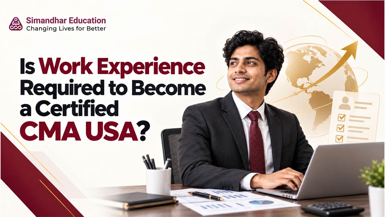 CMA USA aspirant understanding work experience requirements, qualifying finance roles, and CMA certification eligibility.