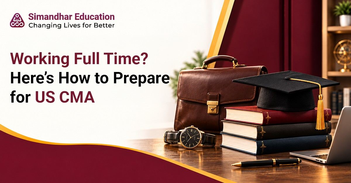 Working professional preparing for US CMA while managing a full-time job through structured study schedules, time management, and consistent exam practice.