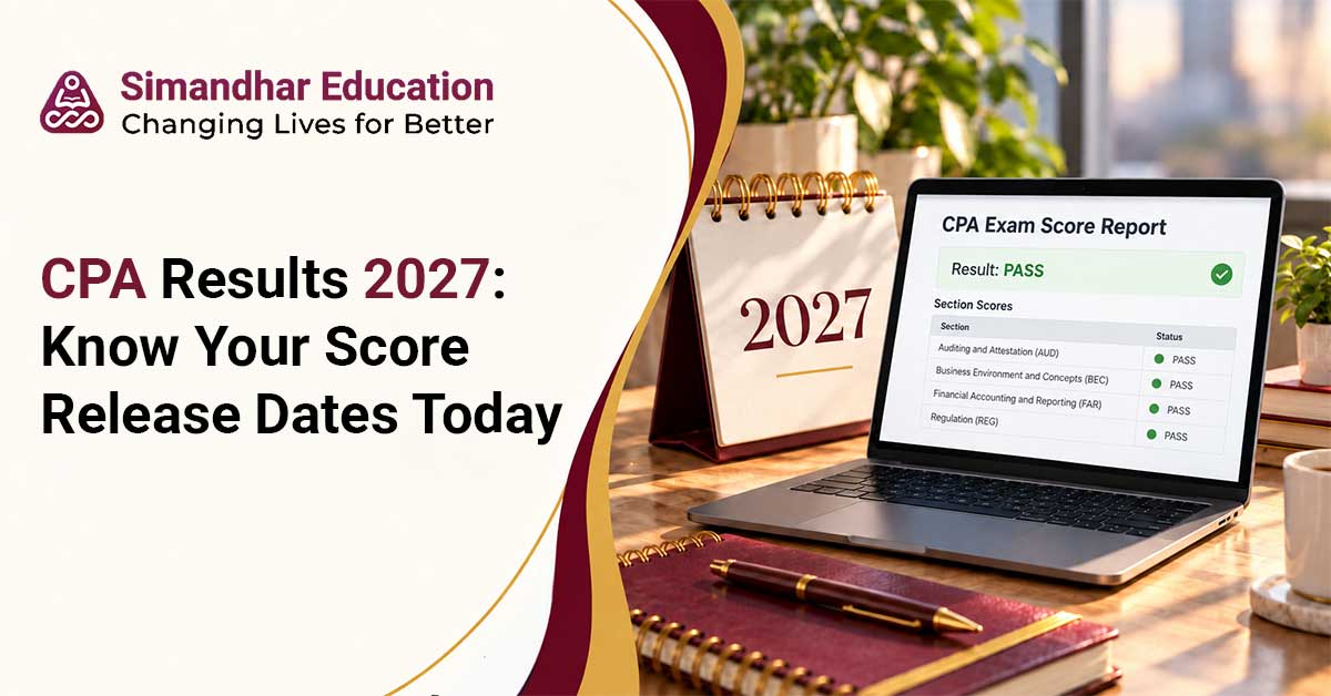 US CPA candidate checking 2027 CPA exam score release dates, NASBA results, Core and Discipline schedules, and upcoming score notifications.